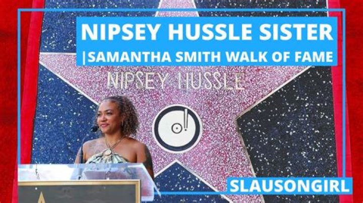 Who Is Samantha Smith? 5 Things To Know On Nipsey Hussle’s Sister – Hollywood Life